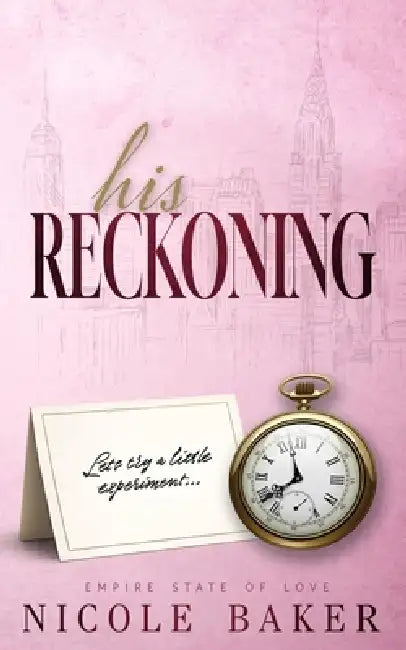 His Reckoning by Nicole Baker