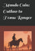 Mando Cain: Outlaw to Texas Ranger by Mary Thomas, H. Griffin