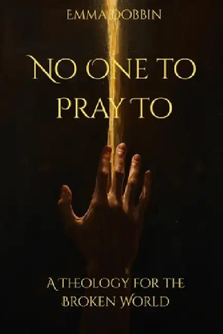 No One To Pray To