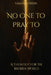 No One To Pray To