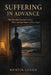 Suffering in Advance: How Your Brain Generates Anxiety Before Anything Happens and How to Stop It by Kristen Genius