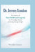 Dr. Jeremy London: The Science of Heart Health and Longevity for Preventing Disease and Living Stronger Longer by Marcellus Greyson