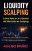 Sweep de Liquidez: Cómo Operar la Liquidez del Mercado en Scalping by Adilmo Briñez