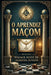 O Aprendiz Maçom: Grau 01 by Walmir Alves de Almeida Júnior