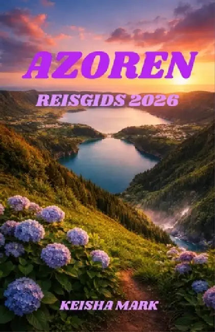 Azoren Reisgids 2026 by Keisha Mark
