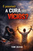 É Possível A Cura Dos Vícios ? by Melissa Maria, Tom Sílvva