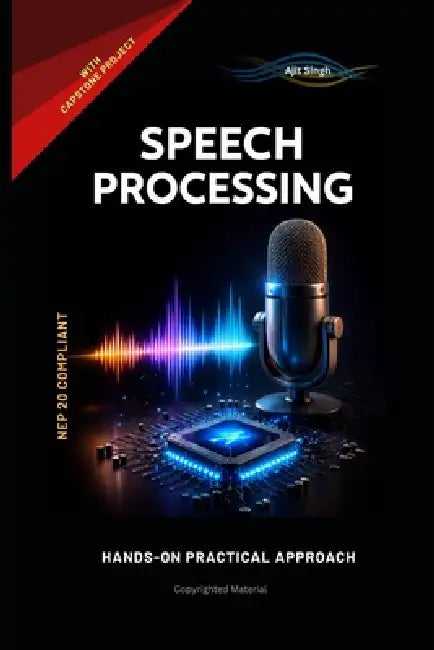Speech Processing by Ajit Singh