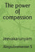 The power of compassion: Jeevakarunyam by Ramalinga Adigal Vallalar, Alagsubramanian S