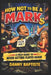 How Not To Be A Mark A Field Guide To Never Getting Played Again by Fernan Vargas, Danny Baptiste