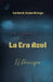 La Era Azul: El Principio by Carlos Alberto Erazo Ortega