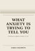 What Anxiety Is Trying to Tell You: Understanding Chronic Worry as a Meaningful Signal, Not a Flaw by Zaria Goldwyn