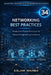 Networking Best Practices: Production-Proven Principles for Network Engineering Excellence by Eslam Wahba