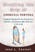 Breaking the Grip of Anorexia Nervosa: Complete Handbook for Caregivers, Families, and Anyone Who Refuses to Give Up by Jean L. Casteel