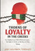 Thorns Of Loyalty In The Creeks: The Hidden Cost of Blind Political Loyalty, the Fight for Truth, and the Rise of a New Voice by Joel Solomon Tekenate