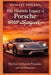 The Historic Legacy of Porsche 918 Spyder: The Story of Speed, Precision, and Performance by Kingsty Phillips