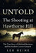 Untold: The Shooting at Hawthorne Hill: The TrueStory of Michael Barisone and his Student Lauren Kanarek by Leo Heine