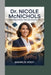 Dr. Nicole McNichols: Inspiring Minds Through Education by Markus Vogt