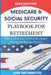 Medicare & Social Security Playbook For Retirement: Proven Tactics for Lower Costs, Higher Checks, and Stronger Security by Liam Greenwood