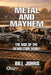 Metal and Mayhem: The Rise of the Demolition Derby by Bill Johns
