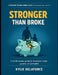 Stronger Then Broke: A straight talking money guide for Australian single parents on Centrelink and caring for kids. build a safer financial future-wi by Kylie Delaforce