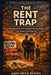 The Rent Trap: How Americans Can Navigate Housing Stress and Protect Their Future by Andy Meza Peters