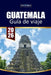Guía De Viaje Guatemala 2026