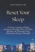 Reset Your Sleep: A Doctor's Guide to Ending Insomnia, Resetting Your Circadian Rhythm, and Restoring Deep, Restorative Energy Naturally by Kwan Wai Muy