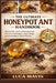 The Ultimate Honeypot Ant Handbook: Discover the secrets of honeypot ants, their survival strategies, unique biology, and extraordinary colony behavio by Luca Mavis