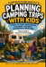Planning Camping with Kids by C. C. M