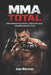 MMA Total: Entrenamiento de Combate, Defensa Personal y Acondicionamiento Físico by Juan Martinez
