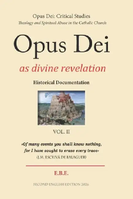 Opus Dei as divine revelation: Historical Documentation by Ebe