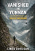 Vanished in Yunnan: The Disappearance of David Sneddon by Linda Davidson