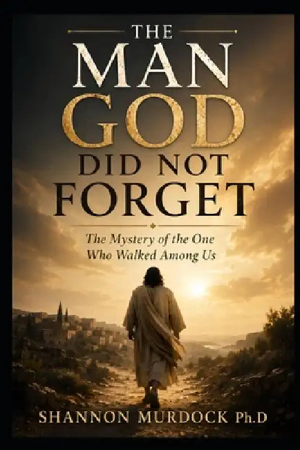 The Man God Did Not Forget