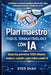 Plan maestro para el trabajo freelance con IA: Gana tus primeros 1000 dólares: empieza, expande y gana online usando IA by Syed Shah