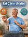 Tai Chi en chaise facilité pour les hommes de plus de 60 ans: Un guide étape par étape avec des routines quotidiennes de 10 minutes pour améliorer l'é by Emily Harris