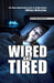 Wired and Tired: The Sleep Optimization Guide to Falling Asleep - Without Medication by Peter Marshall