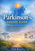 Parkinsons Disease Practical Parkinsons Guide by Tom Kelly