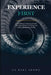 Experience First: A Practitioner's Framework for Transformational Learning and Lasting Behaviour Change by Rory Duncan Brown