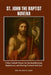 St. John the Baptist Novena: 9-Day Catholic Prayer for Spiritual Renewal, Repentance, and Moving Forward with God by Paul A. Casey