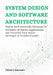 System Design and Software Architecture: Master the Frameworks Necessary to Architect AI-Native Applications and Transition from Senior Developer to T by Clinton S. Dunavant