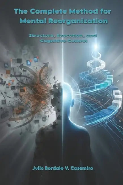 The Complete Method For Mental Reorganization