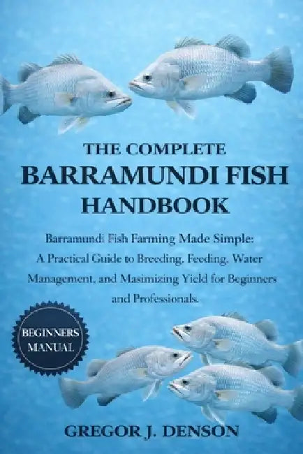 The Complete Barramundi Fish Handbook