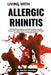 Living With Allergic Rhinitis: Clear Nasal Breathing and Immune Calm Through Natural Relief Strategies, Trigger Control, and Everyday Wellness Habits by Amora Valeria
