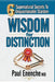 Wisdom For Distinction: 6 Supernatural Secrets To Unquestionable Stardom by Paul Enenche