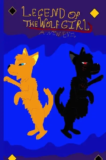 Legend Of The Wolf Girl 2: A New Evil by Violet Ofcourse