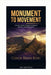 Monument to Movement: How One Trader's Kingdom Assignment Became a Global Movement by Cindy King, Chadwin Solomon, Brian King