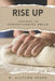 Rise Up: Lessons in Understanding Bread by M. Allyson Szabo
