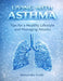 Living with Asthma: Tips for a Healthy Lifestyle and Managing Attacks by Alessandro Virelli
