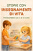 Storie con insegnamenti di vita per bambini dai 6 ai 10 anni by Giulia Rossi, Kevin Martell