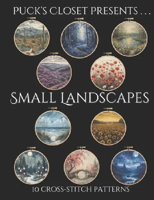 Small Landscapes: 10 Designs to Cross-Stitch by Puck's Closet